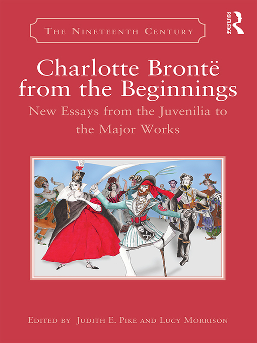 Title details for Charlotte Brontë from the Beginnings by Judith E. Pike - Available